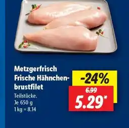 Lidl Metzgerfrisch Frische Hähnchenbrustfilet Angebot