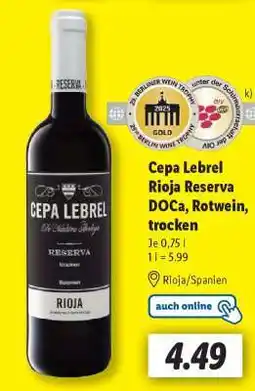 Lidl Cepa Lebrel Rioja Reserva DOCa, Rotwein, trocken Angebot