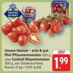 Edeka Unsere Heimat – echt & gut Mini Pflaumentomaten oder Cocktail Rispentomaten Angebot