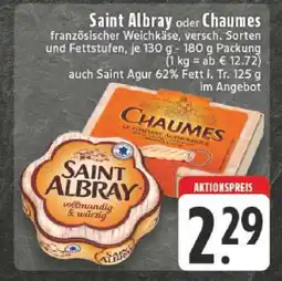 Edeka Saint Albray* oder Chaumes Angebot