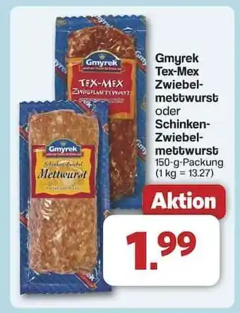 Famila Nord Ost Gmyrek Tex-Mex Zwiebelmettwurst oder Schinken-Zwiebelmettwurst Angebot