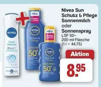 Famila Nord Ost Nivea Sun Schutz & Pflege Sonnenmilch oder Sonnenspray Angebot