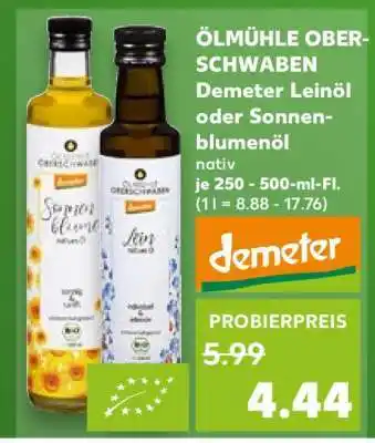 Kaufland ÖLMÜHLE OBERSCHWABEN Demeter Leinöl oder Sonnenblumenöl Angebot
