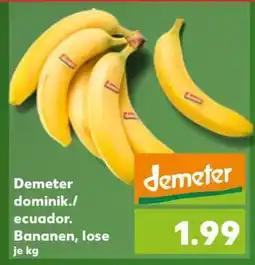 Kaufland Demeter dominik./ecuador. Bananen, lose je kg Angebot
