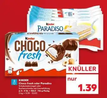 Kaufland KINDER Choco fresh oder Paradiso Angebot