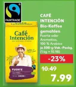 Kaufland CAFÉ INTENCIÓN Bio-Kaffee gemahlen Angebot