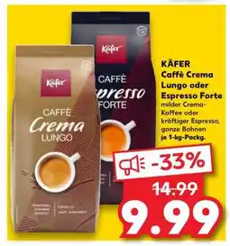 Kaufland KÄFER Caffè Crema Lungo oder Espresso Forte Angebot