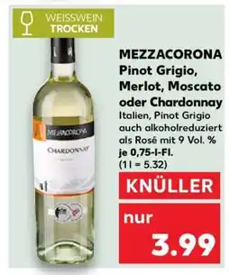 Kaufland MEZZACORONA Pinot Grigio, Merlot, Moscato oder Chardonnay Angebot