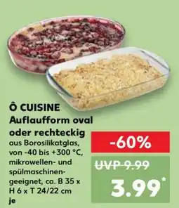 Kaufland Ô CUISINE Auflaufform oval oder rechteckig Angebot