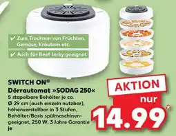 Kaufland SWITCH ON Dörrautomat SODAG 250 Angebot