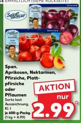 Kaufland Span. Aprikosen, Nektarinen, Pfirsiche, Plattpfirsiche oder Pflaumen Angebot