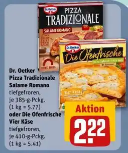 REWE Dr. Oetker Pizza Tradizionale Salame Romano oder Die Ofenfrische Vier Käse Angebot