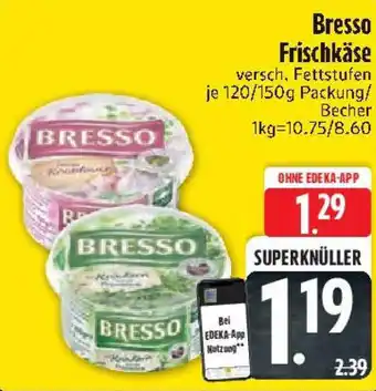 Edeka Bresso Frischkäse Angebot