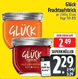 Edeka Glück Fruchtaufstrich Angebot