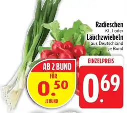 Edeka Radieschen oder Lauchzwiebeln Angebot