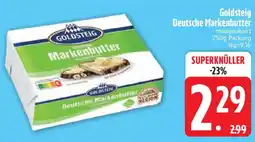 Edeka Goldsteig Deutsche Markenbutter Angebot
