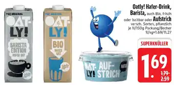 Edeka Oatly! Hafer-Drink, Barista oder Aufstrich Angebot