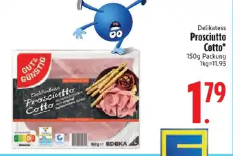 Edeka GUT&GÜNSTIG Delikatess Prosciutto Cotto Angebot