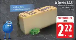Edeka Le Gruyère A.O.P. Angebot
