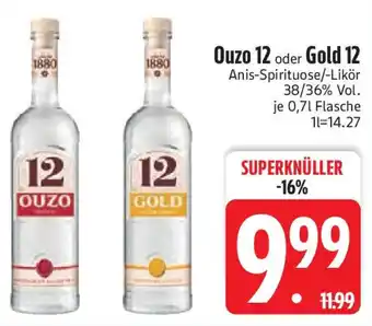 Edeka Ouzo 12 oder Gold 12 Angebot