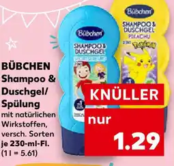 Kaufland BÜBCHEN Shampoo & Duschgel/ Spülung Angebot
