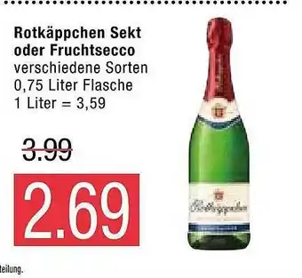 Marktkauf Rotkäppchen Sekt Oder Fruchtsecco 0,75L Angebot