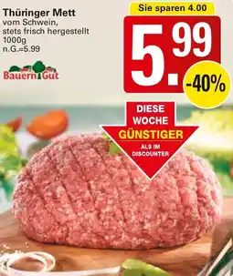 WEZ Bauern Gut Thüringer Mett Angebot