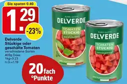 WEZ Delverde Stückige oder geschälte Tomaten Angebot