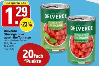 WEZ Delverde Stückige oder geschälte Tomaten Angebot