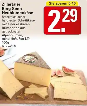 WEZ Zillertaler Berg Senn Heublumenkäse Angebot