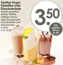 WEZ Sanfter Engel, Eiskaffee oder Eisschokolade Angebot