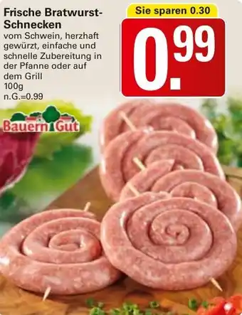 WEZ Bauern Gut Frische Bratwurst Schnecken Angebot