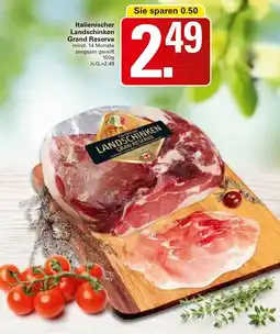 WEZ Italienischer Landschinken Grand Reserva Angebot