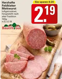 WEZ Bauern Gut Herzhafte Feldkieker Mettwurst Angebot