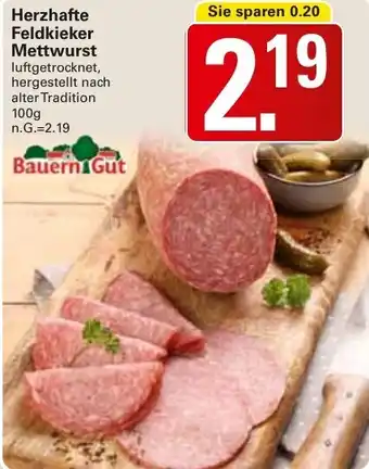 WEZ Bauern Gut Herzhafte Feldkieker Mettwurst Angebot