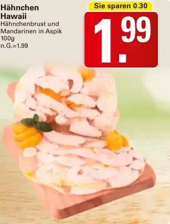 WEZ Hähnchen Hawaii Angebot