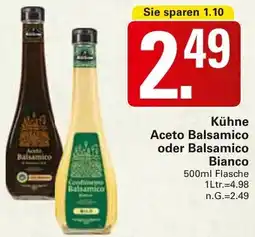 WEZ Aceto Balsamico oder Balsamico Bianco Angebot