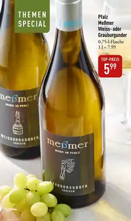 Galeria Markthalle Pfalz Meẞmer Weiss- oder Grauburgunder Angebot