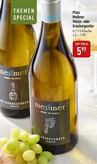 Galeria Markthalle Pfalz Meẞmer Weiss- oder Grauburgunder Angebot