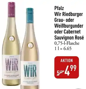 Galeria Markthalle Pfalz Wir Riedburger Grau- oder Weißburgunder oder Cabernet Sauvignon Rosé Angebot