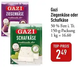 Galeria Markthalle Gazi Ziegenkäse oder Schafkäse Angebot