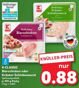Kaufland K-CLASSIC Bierschinken oder Kräuter-Schinkenwurst Angebot