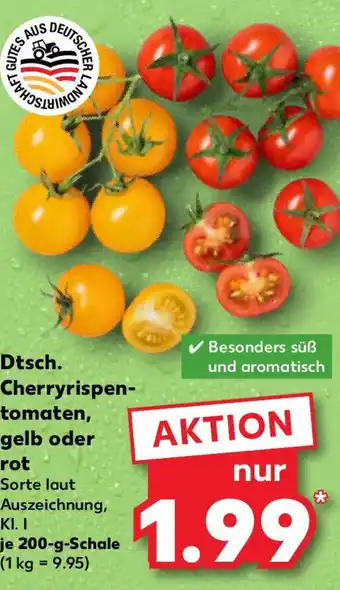 Kaufland Dtsch. Cherryrispen- tomaten, gelb oder rot Angebot