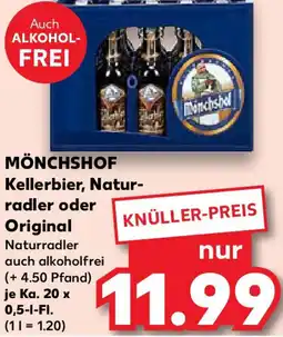 Kaufland MÖNCHSHOF Kellerbier, Natur- radler oder Original Angebot