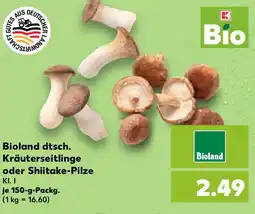 Kaufland Bioland dtsch. Kräuterseitlinge oder Shiitake-Pilze Angebot