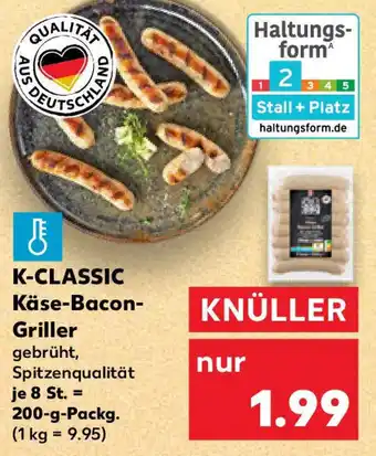 Kaufland K-CLASSIC Käse-Bacon- Griller Angebot
