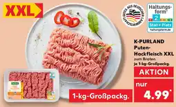 Kaufland K-PURLAND Puten- Hackfleisch XXL Angebot