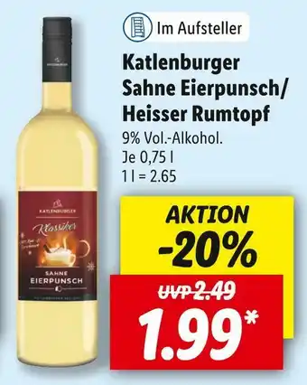 Lidl Katlenburger sahne eierpunsch/heisser rumtopf Angebot