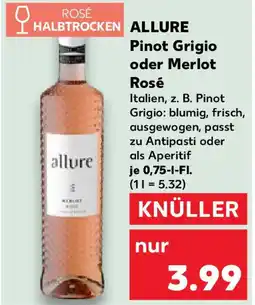 Kaufland ALLURE Pinot Grigio oder Merlot Rosé Angebot
