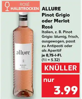 Kaufland ALLURE Pinot Grigio oder Merlot Rosé Angebot